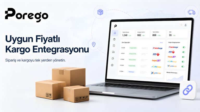 Porego ile Uygun Fiyatlı Kargo Entegrasyonu: Operasyonunuzu Kolaylaştırın, Maliyetlerinizi Azaltın